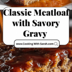 Perfect Classic Meatloaf with Gravy in Just 1 Hour Recipe