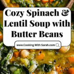 Spinach, Lentil, and Butter Bean Soup Recipe