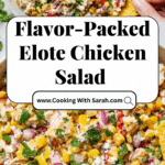 Creamy Elote-Inspired Chicken Salad Recipe