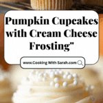 Pumpkin Cupcakes with Cream Cheese Buttercream Recipe
