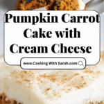The Best Pumpkin Carrot Cake with Cream Cheese Frosting Recipe