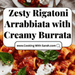 Rigatoni Arrabbiata with Burrata Cheese Recipe
