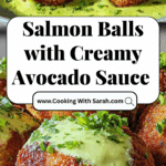 Salmon Balls with Creamy Avocado Sauce Recipe