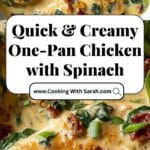 One-Pan Creamy Chicken and Spinach Recipe