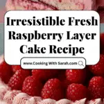 Fresh Raspberry Layer Cake Recipe