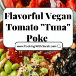 Vegan Tomato “Tuna” Poke Bowls Recipe