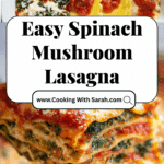 Easy Spinach Mushroom Lasagna Recipe