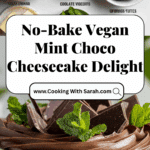 No-Bake Vegan Mint Chocolate Chip Cheesecake Recipe