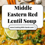 Easy Middle Eastern Red Lentil Soup Recipe